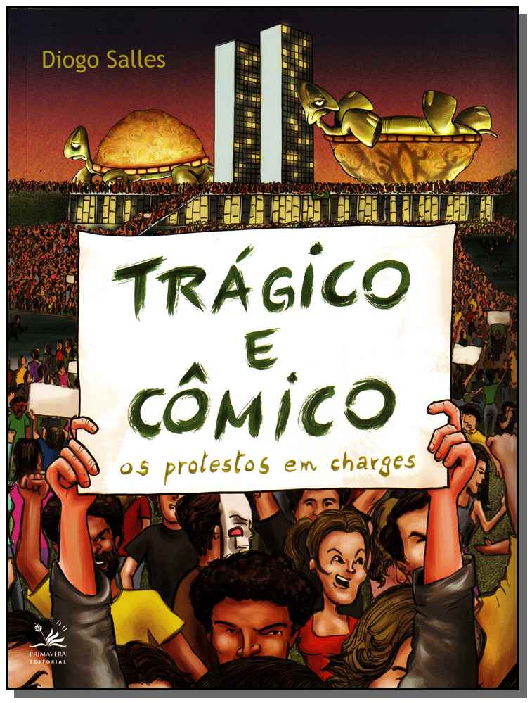 Trágico e Cômico - Os Protestos em Charges