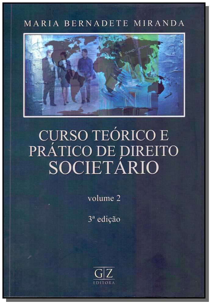 Curso Teórico e Prático de Direito Societário - Vol.02 - 03ed/15