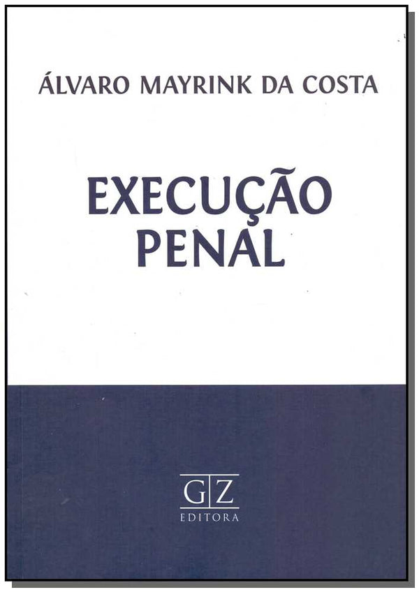Capa do livro Execução Penal - 01ed/16, de Alvaro Mayrink da Costa