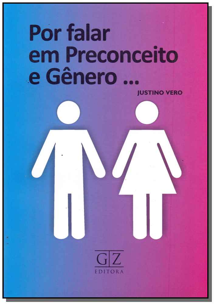 Por Falar em Preconceito e Gênero...