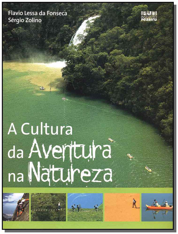 Capa do livro Cultura da Aventura na Natureza, a, de Flavio Lessa da Fonseca