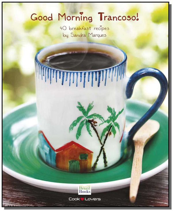 Capa do livro Good Morning Trancoso!, de Sandra Marques