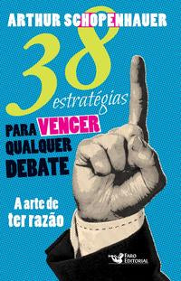 Capa do livro 38 Estrategias P/ Vencer Qualquer Debate, de Arthur Schopenhauer