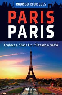 Capa do livro Paris Paris, de Rodrigo Rodrigues