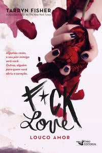 Capa do livro Fuck Love - Louco Amor, de Tarryn Fischer