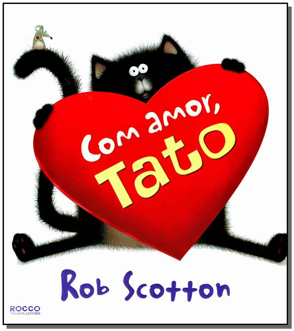 Capa do livro Com Amor, Tato, de Rob Scotton