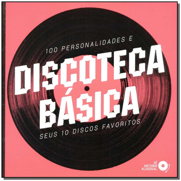 Capa do livro Discoteca Básica, de Ze Antono Algodoal (org.)
