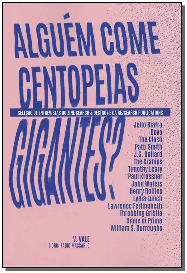 Capa do livro Alguém Come Centopeias Gigantes?, de V. Vale