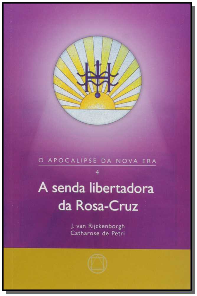 Senda Libertadora da Rosa-Cruz, a
