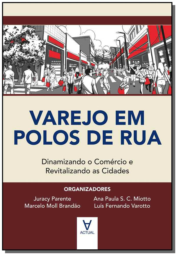 Capa do livro Varejo em Polos de Rua, de Juracy (Organizador), Brandao, Marcelo Mo Parente