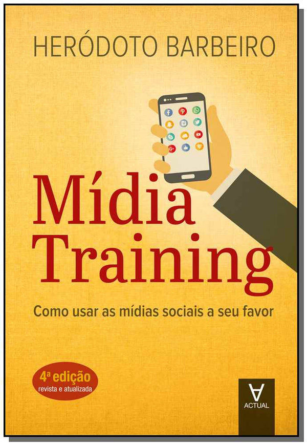 Capa do livro Midia Training - Como Usar as Mídias Socias a Seu Favor - 04ed/20, de Herodoto Barbeiro