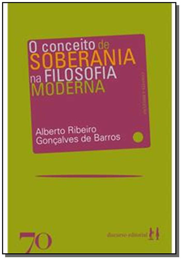 Capa do livro Conceito de Soberania na Filosofia Moderna, o, de Alberto Ribeiro Goncalves de Barros