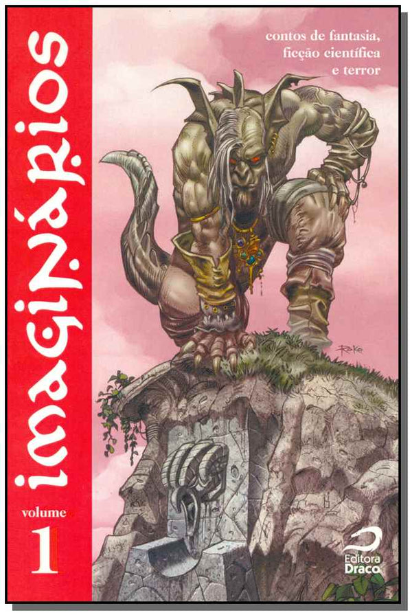 Capa do livro Imaginários - Contos de Fantasia, Ficção Científica e Terror - Vol.1, de Jorge Luiz / Diegues, Richard Calife