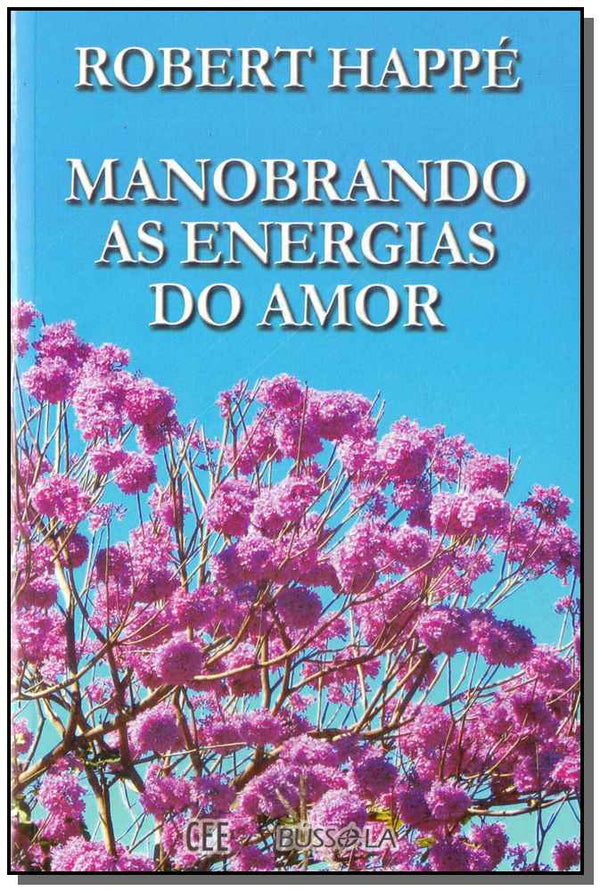 Capa do livro Manobrando as Energias do Amor, de Robert Happe