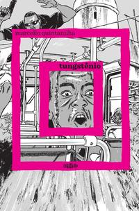 Capa do livro Tungstênio, de Marcello Quintanilha