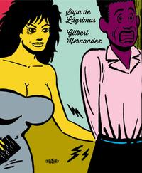 Capa do livro Sopa de Lágrimas, de Gilbert Hernandez