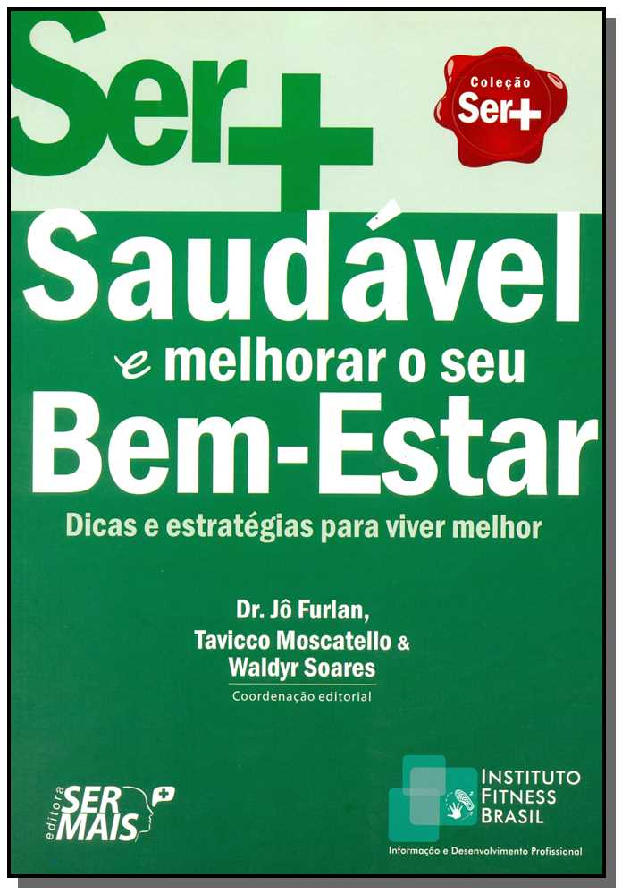 Ser Mais Saudável e Melhorar o Seu Bem-Estar