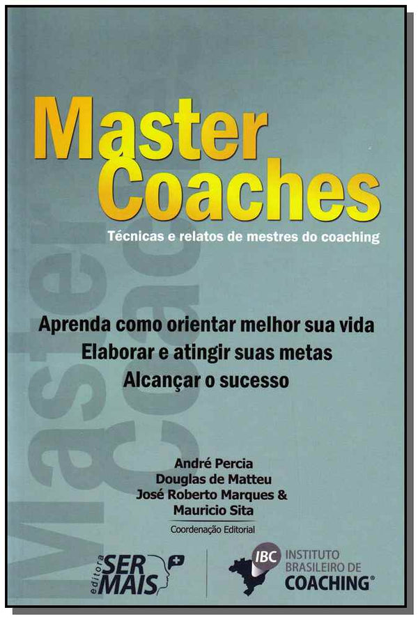 Capa do livro Ser + com Master Coachesxtécnicas e Relatos de Mestres do Coaching, de Andre Percia (org.)