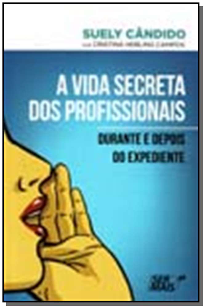A Vida Secreta dos Profissionaisxdurante e Depois do Expediente