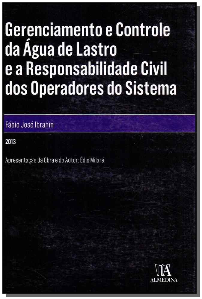 Gerenciamento e Controle da Água de Lastro e a Responsabilidade Civil dos Operadores do Sistema