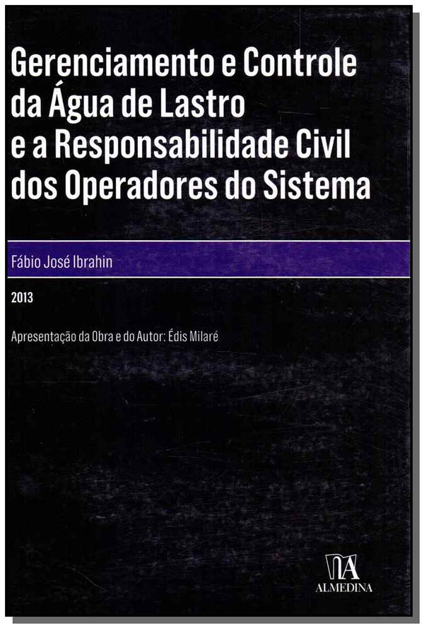 Capa do livro Gerenciamento e Controle da Água de Lastro e a Responsabilidade Civil dos Operadores do Sistema, de Fabio Jose Ibrahin
