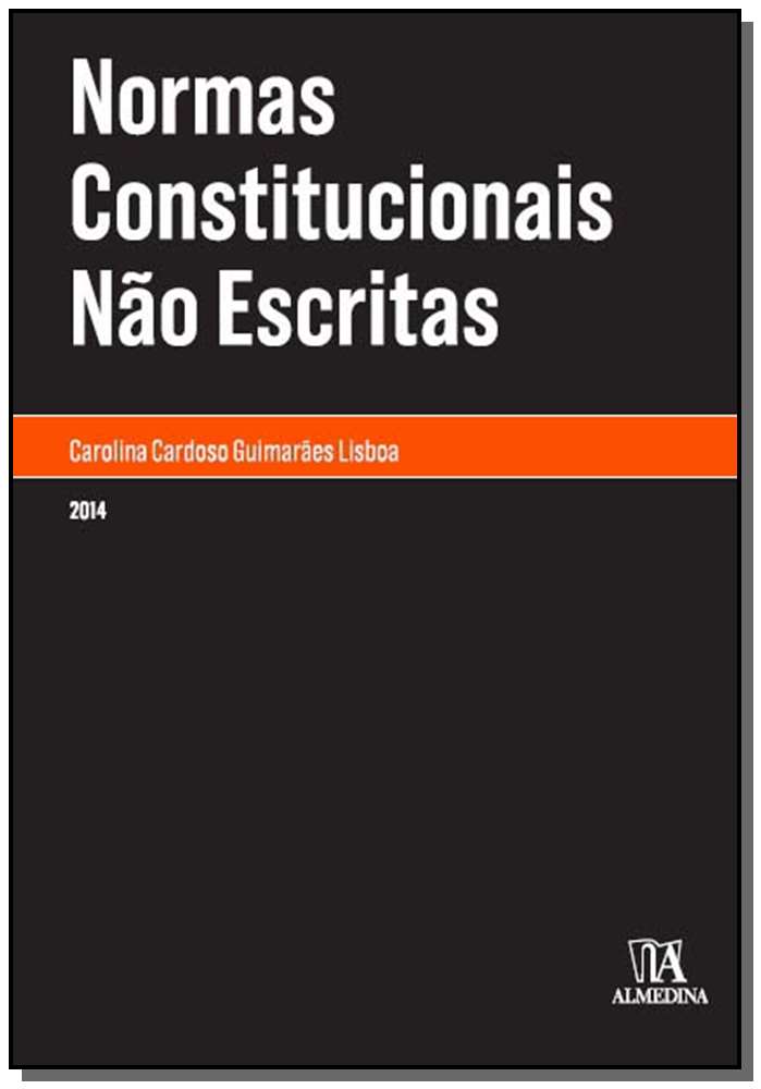 Normas Constitucionais Não Escritas - 01ed/14