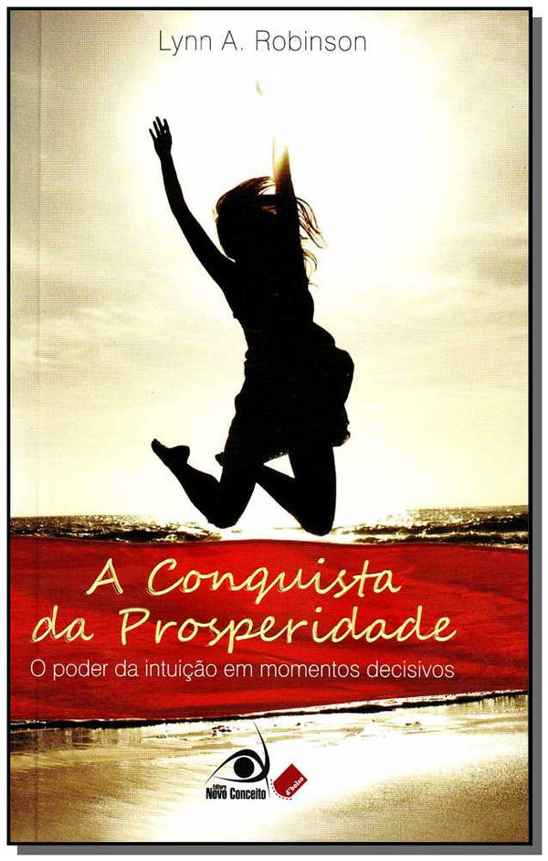Capa do livro A Conquista da Prosperidade, de Lynn A. Robinson