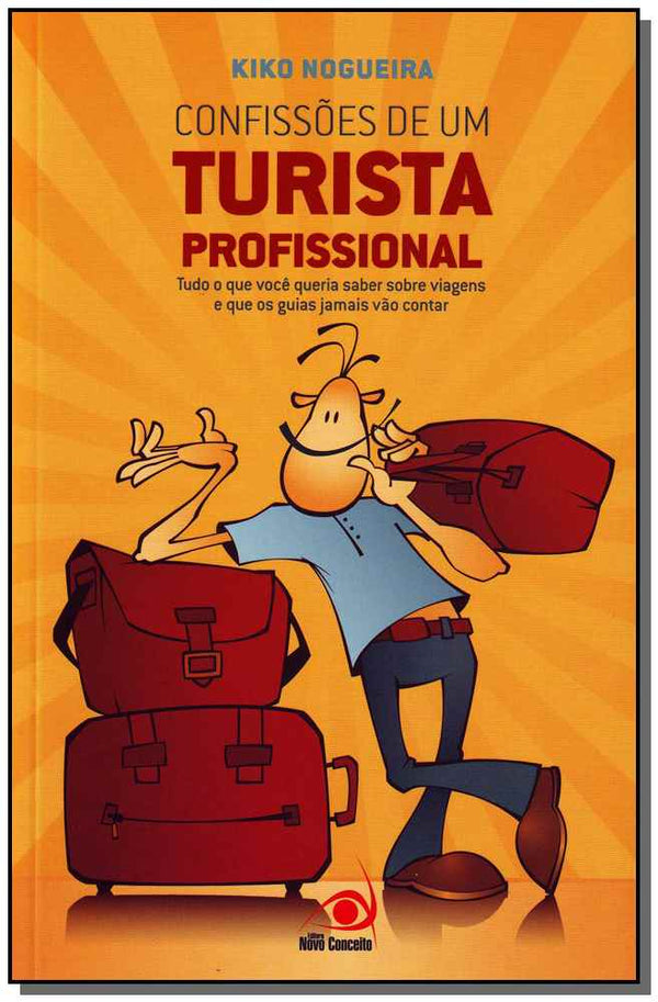 Capa do livro Confissoes de um Turista Profissional, de Kiko Nogueira