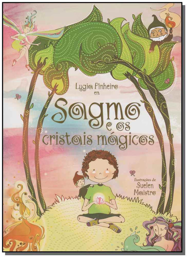 Capa do livro Sagmo e os Cristais Mágicos, de Lygia Pinheiro