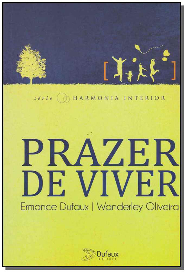 Capa do livro Prazer de Viver 3 Ed, de Ermance / Oliveira, Wanderley Dufaux