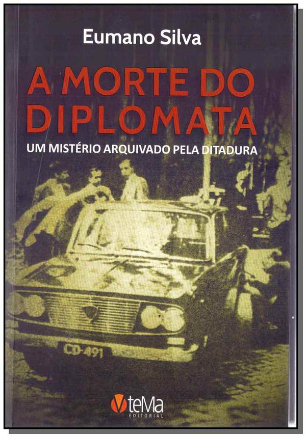 Capa do livro Morte do Diplomata, a, de Eumano Silva