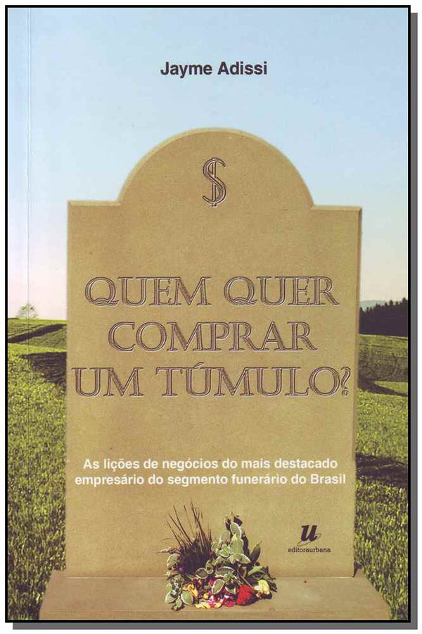 Capa do livro Quem Quer Comprar um Tumulo?, de Jayme Adissi
