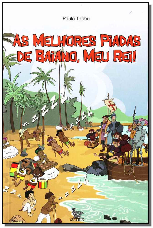 Capa do livro Melhores Piadas de Baiano, Meu Rei !, as, de Paulo Tadeu