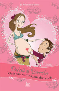 Capa do livro Bebê a Bordo - Guia para Curtir a Gravidez a Dois, de Flavio Garcia de Olveira