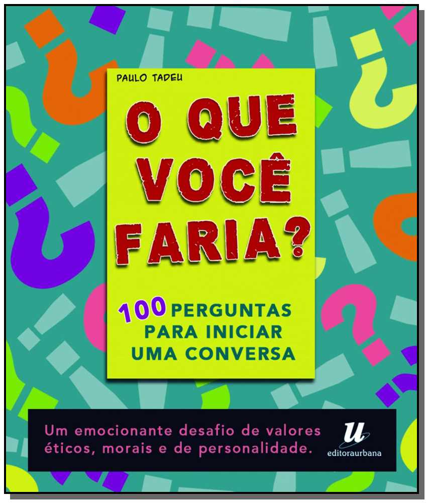 Que Você Faria, O?