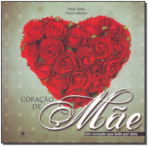 Capa do livro Coracao de Mae, de Paulo Tadeu
