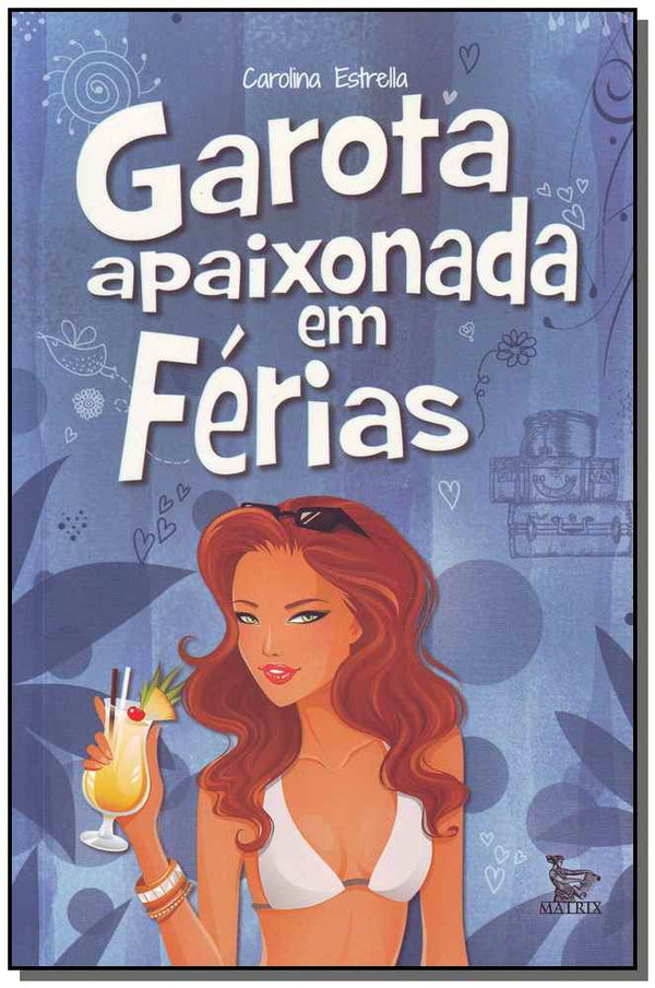Capa do livro Garota Apaixonada em Ferias, de Carolina Estrella