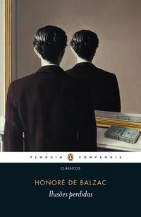 Capa do livro Ilusões Perdidas, de Honore de Balzac