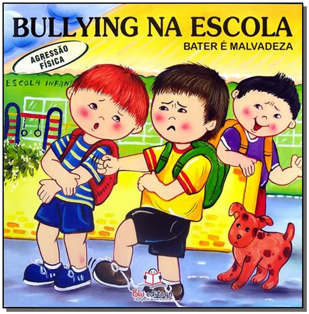 Bullying na Escola - Agressão Física