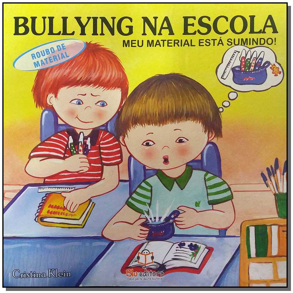 Bullying na Escola - Roubo de Material