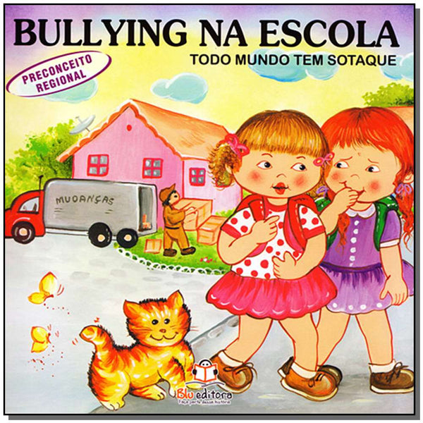 Capa do livro Bullying na Escola - Preconceito Regional, de Cristina Klein