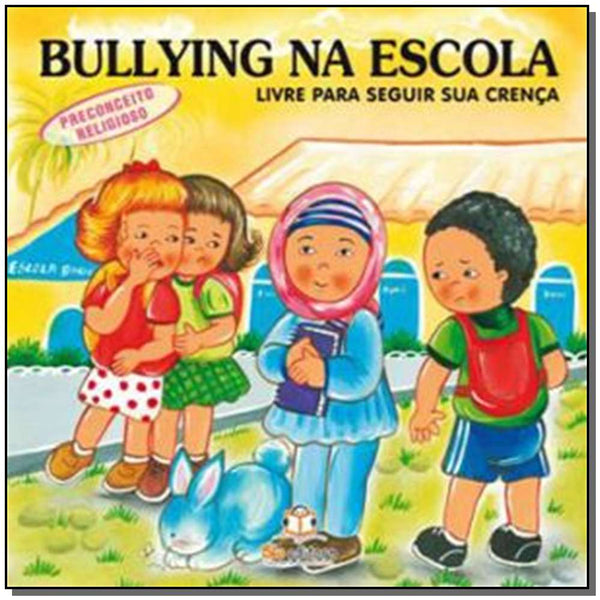 Capa do livro Bullying na Escola - Preconceito Religioso, de Cristina Klein