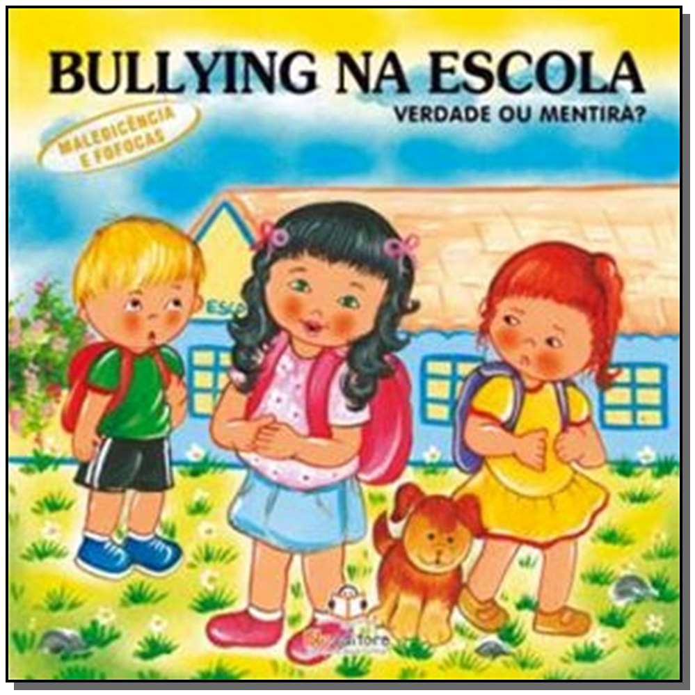 Bullying na Escola - Maledicência e Fofocas