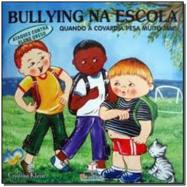 Capa do livro Bullying na Escola - Ataque aos Obesos, de Cristina Klein