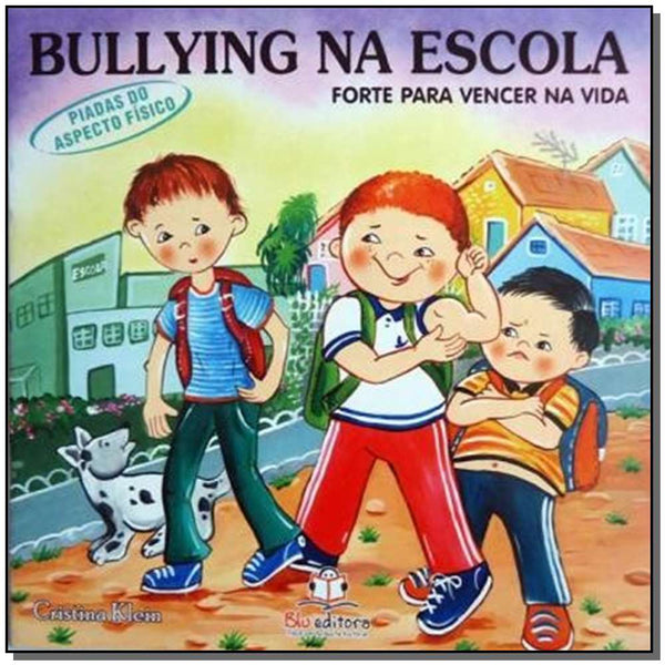 Capa do livro Bullying na Escola - Piadas do Aspecto Físico, de Cristina Klein
