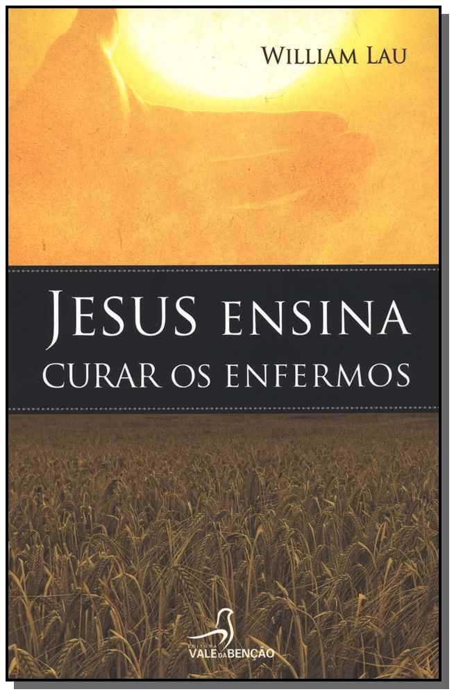 Jesus Ensina Curar os Enfermos