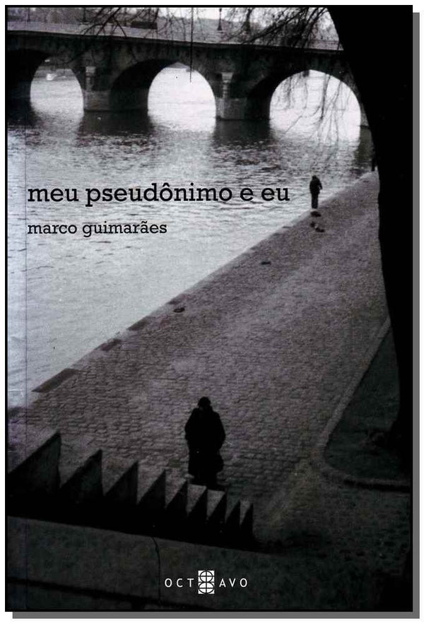Capa do livro Meu Pseudônimo e Eu, de Marco Guimaraes