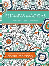 Estampas Magicas - Livro para Colorir Antiestresse