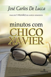 Capa do livro Minutos com Chico Xavier, de Jose Carlos de Lucca