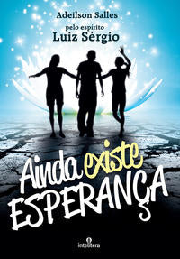 Capa do livro Ainda Existe Esperança, de Adeilson Salles